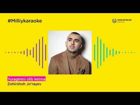 Zohirshoh Jo‘rayev - Yuragimni olib ketma | Milliy Karaoke