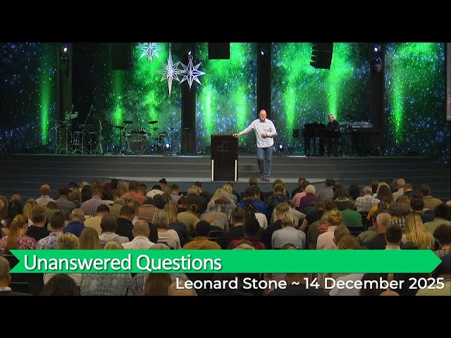 Leonard Stone with “Unanswered Questions” ~ 14 Dec 2025