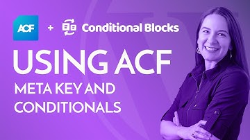 [Wordpress Tutorial] Show me how to create a conditional using the ACF Meta Key