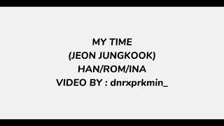 JUNGKOOK - MY TIME [LIRIK TERJEMAHAN] HAN/ROM/INA