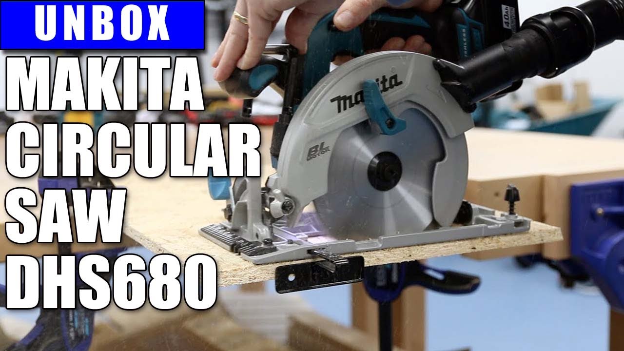 UNBOX makita circular saw dhs680 YouTube