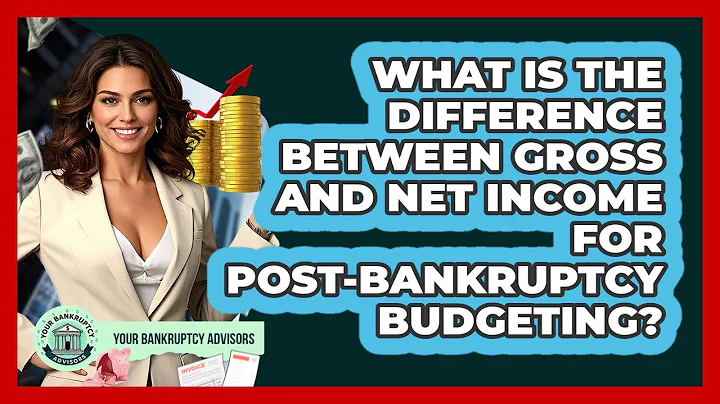 What Is The Difference Between Gross And Net Income For Post-bankruptcy Budgeting?