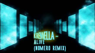 Krewella - Alive (Nomero Remix)