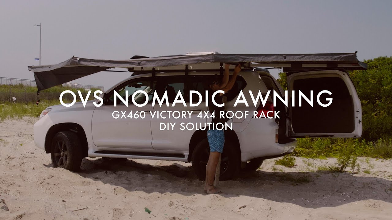 OVERLANDING GX460 OVS NOMADIC 270 AWNING ISSUE SOLUTION VICTORY 4x4