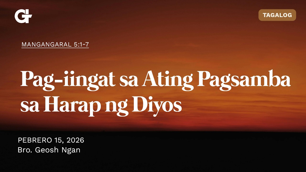 Pag-iingat sa Ating Pagsamba sa Harap ng Diyos