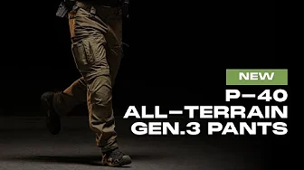 All Activities, All Terrains, One Pair | P-40 All-Terrain Gen.3 Tactical Pants