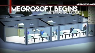 Megrosoft Begins - Software Inc - Episode 1