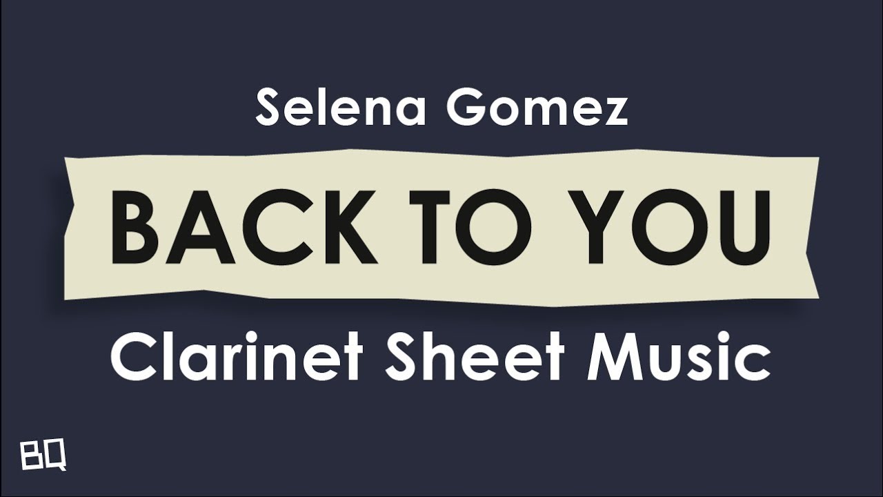 Back To You Selena Gomez Sheet Music) YouTube