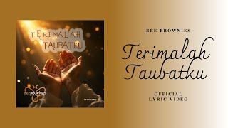 Bee Brownies - Terimalah Taubatku