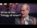 What is the Trilogy of Islam? - Political Islam Ep.3