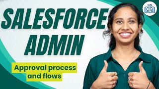 Salesforce Admin Approval Process and Flows | Learn Salesforce Admin| Salesforce Admin |CyberBrainer