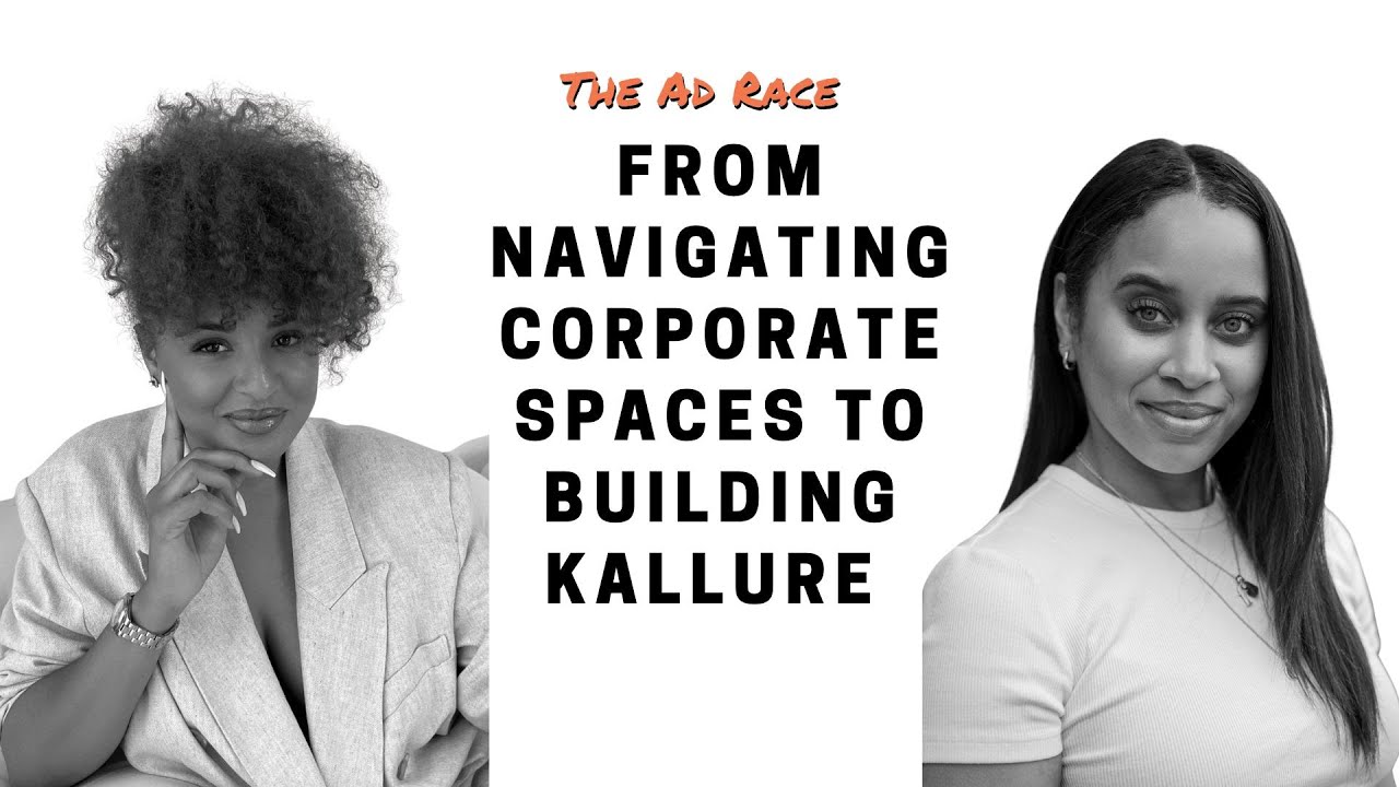 The Ad Race with Shanice Hoo Mills: From Navigating Corporate Spaces to Building Kallure