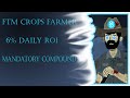 FTM Crops farmer 6% Daily RoI release date, Best miner on FTM