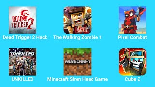 Dead Trigger 2 Hack, The Walking Zombie 1, Pixel Combat, UNKILLED, Minecraft Siren Head Game, Cube Z screenshot 2