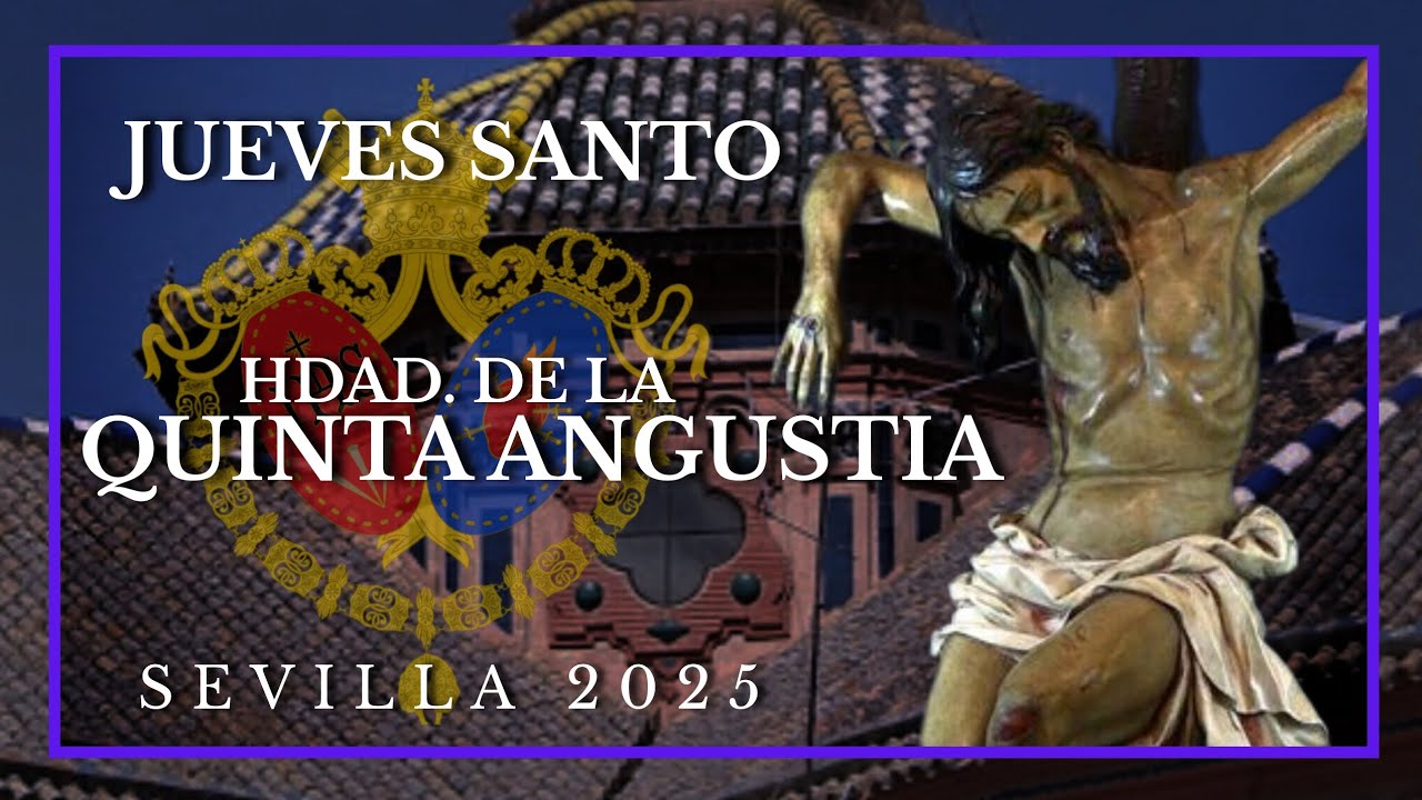 4K | QUINTA ANGUSTIA | JUEVES SANTO | SEVILLA 2025 | SEMANA SANTA |