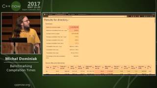 C++Now 2017: Michal Dominiak “Benchmarking Compilation Times” Wealth