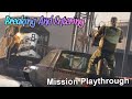 Breaking and Entering | GTAV Mission Playthrough