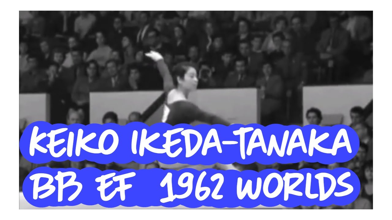 Keiko Ikeda-Tanaka - BB EF - 1962 World Gymnastics Championships