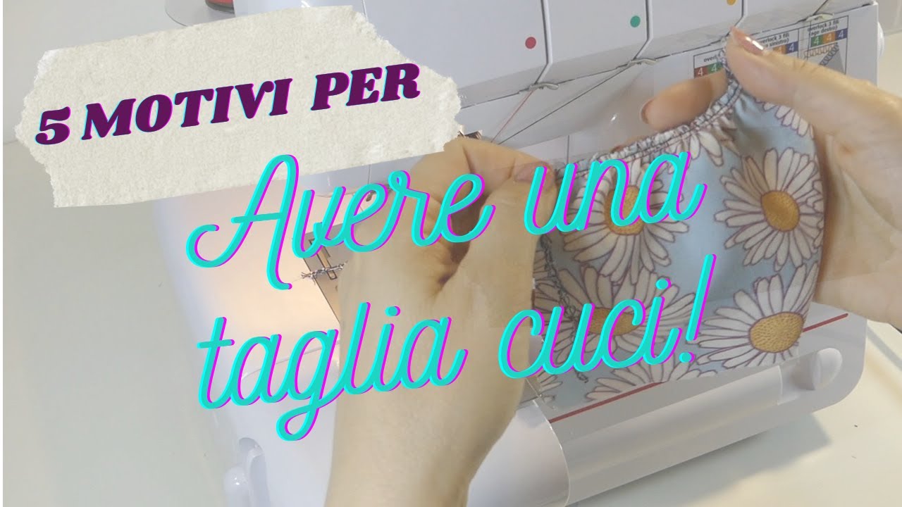 TAGLIA CUCI: 5 motivi validi per averla!