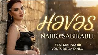 Naibe Sabirabadlı - Heves (Yeni2026) Sevilen İfalar Sm Media Trend 2026