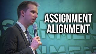 “Assignment Alignment” - Matthew Woodward