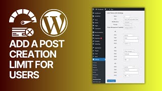 How to Add a Post Creation Limit for WordPress Users? 🛑