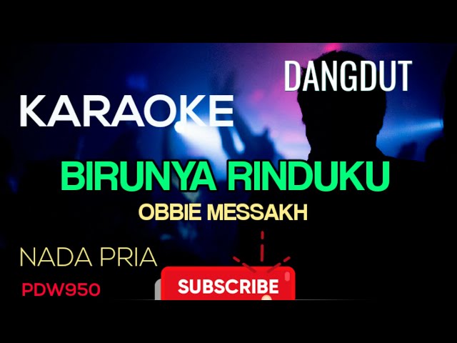 BIRUNYA RINDUKU || OBBIE MESSAKH || KARAOKE NADA PRIA [COVER YAMAHA PSR] DANGDUT KOPLO JARANAN class=