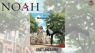NOAH - Lihat Langkahku || Bedroom Pop Version || Cover