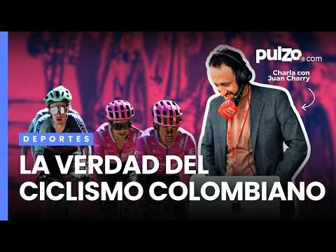 Juan Charry unfiltered: "It hasn't been a good season" for Colombian cycling | Pulzo