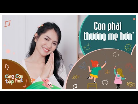 CON PHẢI THƯƠNG MẸ HƠN (Karaoke Tập Hát) ♫ Cùng con tập hát 207 | Ca Nhạc Thiếu Nhi Hay Cho Bé