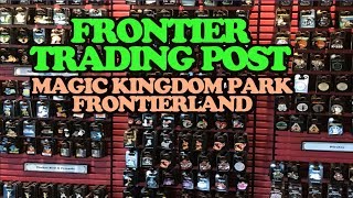 Frontier Trading Post Disneys Magic Kingdom Park Frontierland Disney Pin Trading
