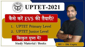UPTET- 2021 कैसे करें EVS की तैयारी | Study Material & Books बिल्कुल मुफ्त में | By Dk gupta