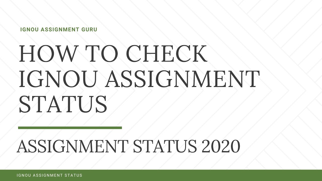 HOW TO CHECK IGNOU ASSIGNMENT STATUS | IGNOU Assignment Status 2020