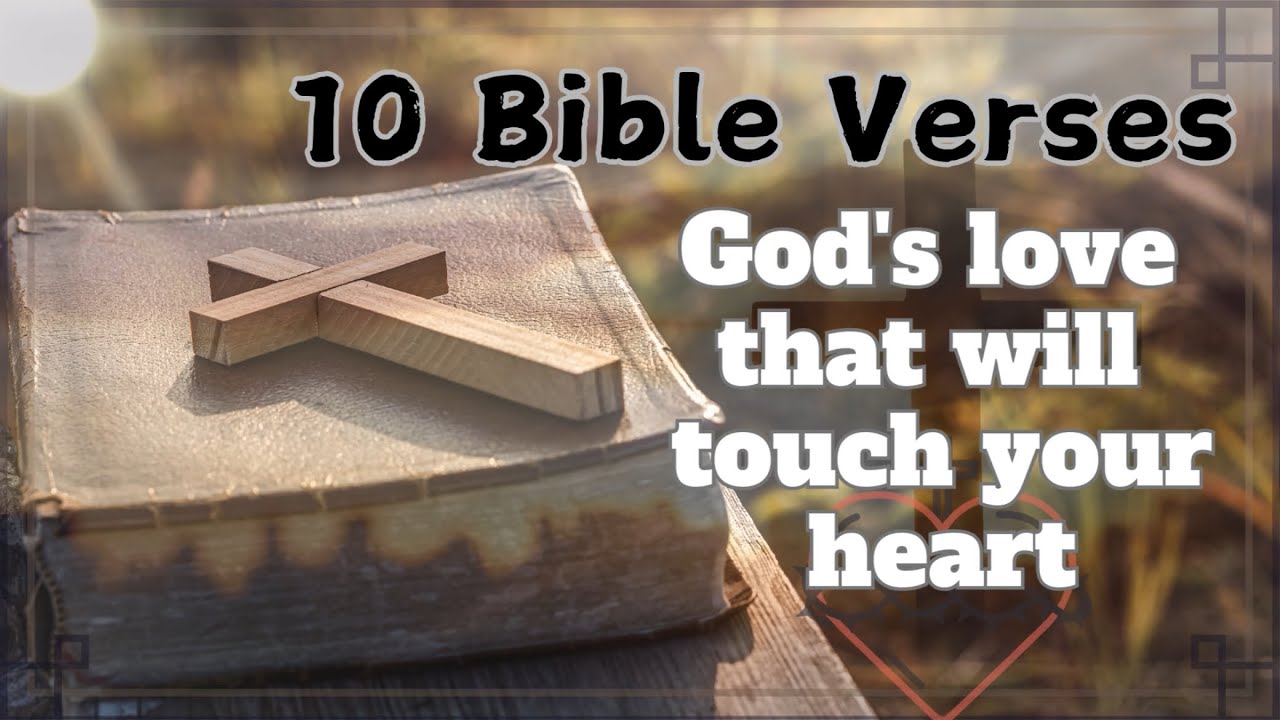 10 Bible Verses, God’s Love that will touch your Heart♥️ #youtubevideo ...