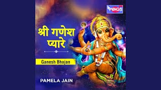 Shri Ganesh Pyare