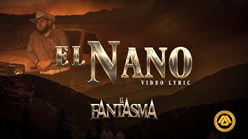 El Fantasma - El Nano (Video Lyric)