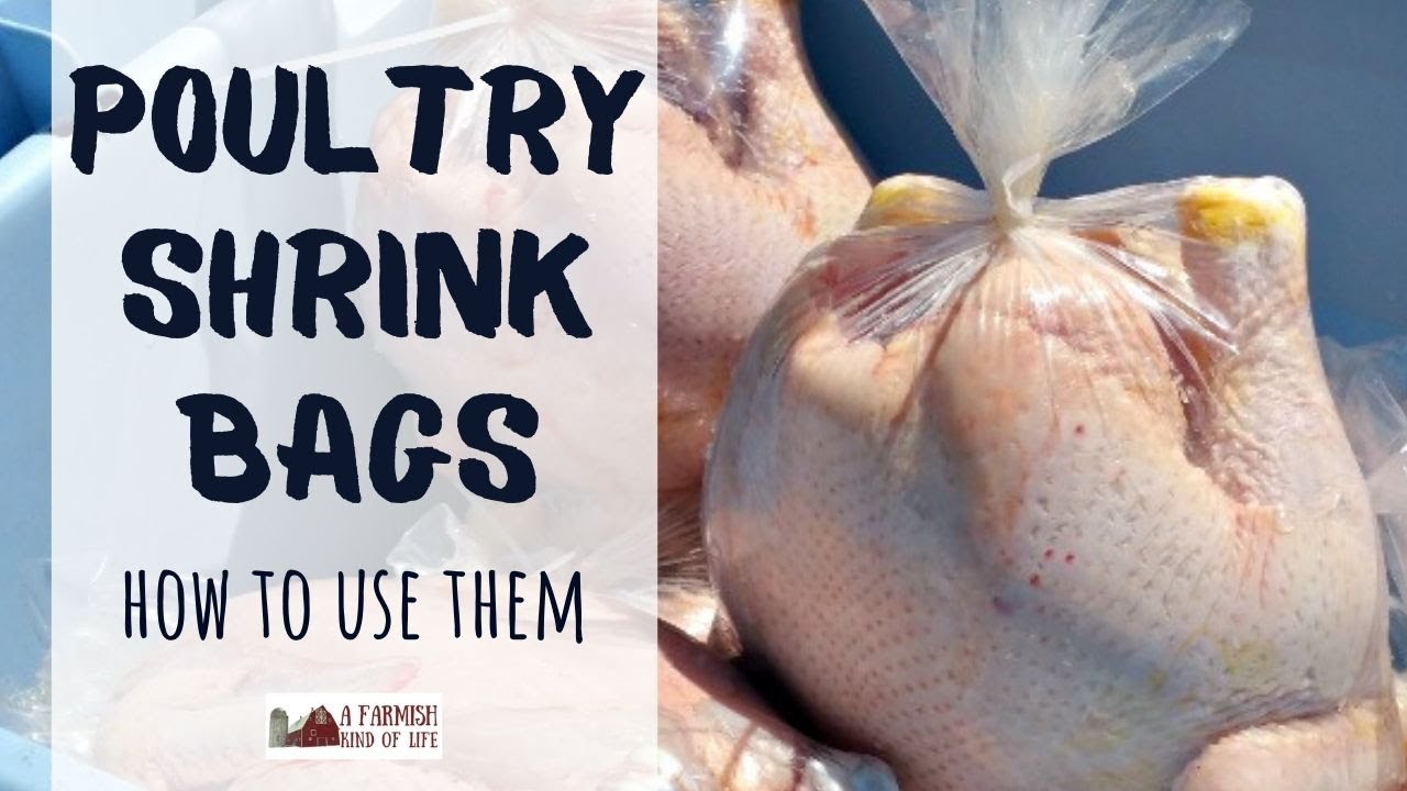 How to Use Poultry Shrink Bags 