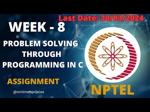 WEEK 8 Problem Solving Through Programming In C #nptel2024  #assignment #ontimeupdates