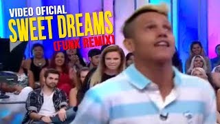 SWEET DREAMS (FULL: FUNK REMIX) - VIDEO OFICIAL