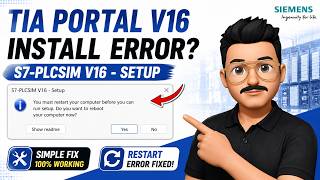 TIA Portal Installation Error Fix | S7-PLCSIM V16 Setup Error 'You Must Restart Your Computer TIA Portal Installation Error Fix | S7-PLCSIM V16 Setup Error 'You Must Restart Your Computer