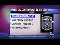 Trespassing Suspect Arrested