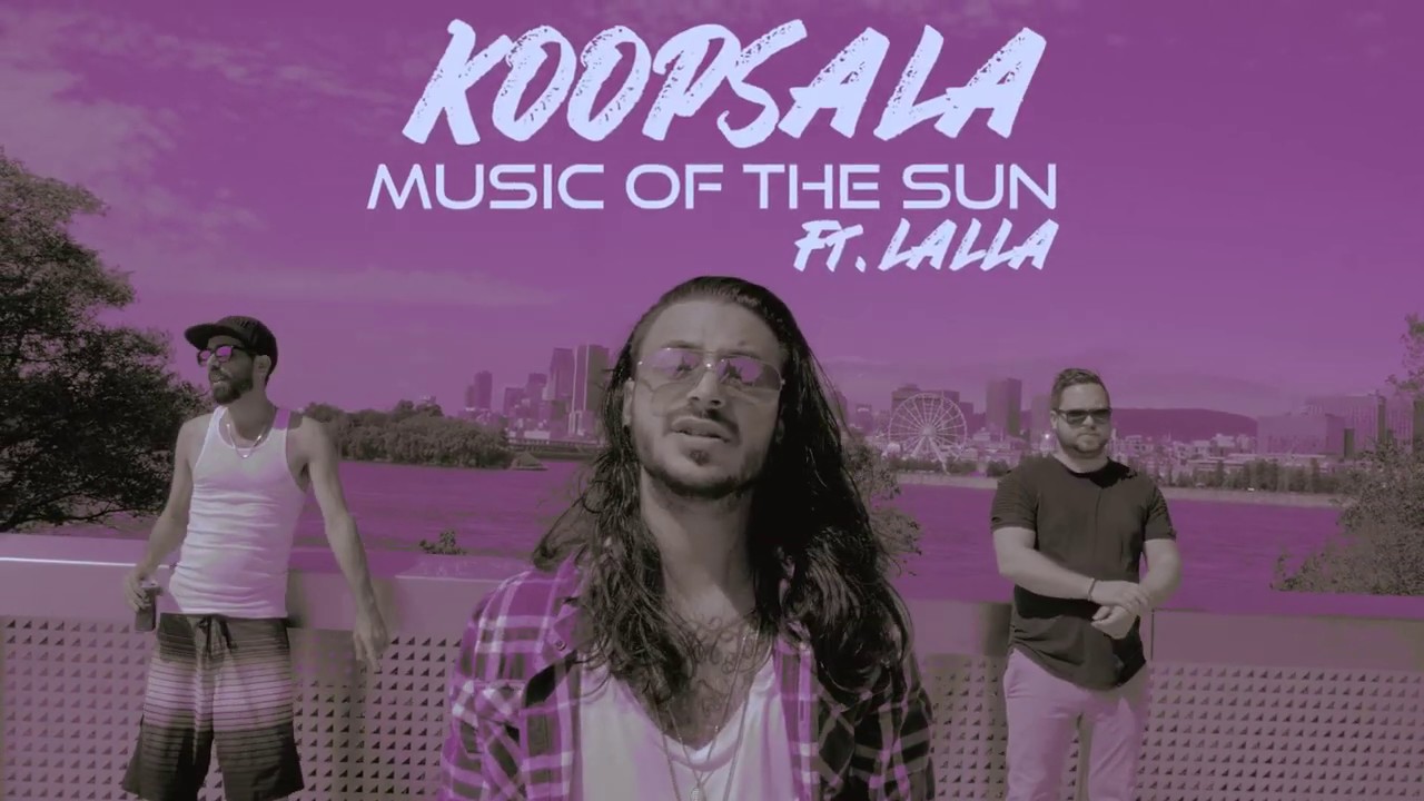 Koopsala Ft. Lalla - Music of the Sun (Official Video)