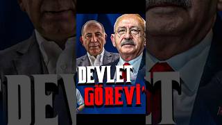 KILIÇDAROĞLU'NA DEVLET GÖREVİ