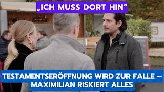 AWZ VORSCHAU: TESTAMENTSERÖFFNUNG WIRD ZUR FALLE – MAXIMILIAN RISKIERt ALLES