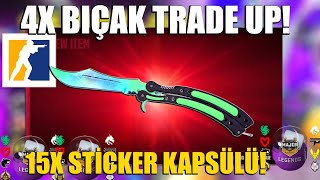 4X Biçak Trade Up Ve 15 Adet Sti̇cker Kapsülü Açtik