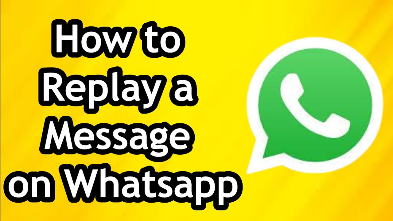 How to Answer or Replay a Message on Whatsapp - YouTube