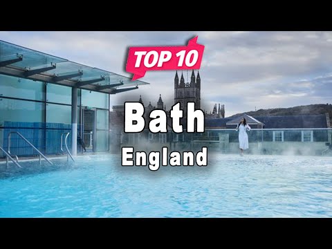 Top 10 Places to Visit in Bath, Somerset | England - English