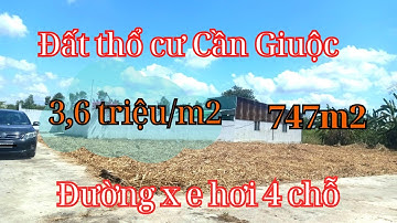 Đất Cần Giuộc. Diện tích 747m2 thổ cư, đường xe 4 chỗ tới đất, khu đông dân cu, giá rẻ, SHR