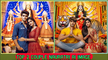 Viral TOP 2 COUPLE NAVRATRI AI IMAGE Kaise Banaye|| Technical Moon 87 #video