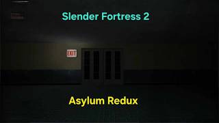 Slender Fortress 2: Solo - Asylum Redux